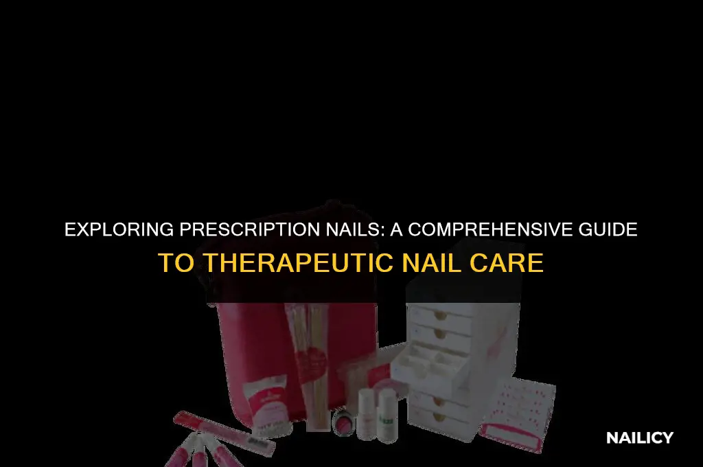 what are prescription nails