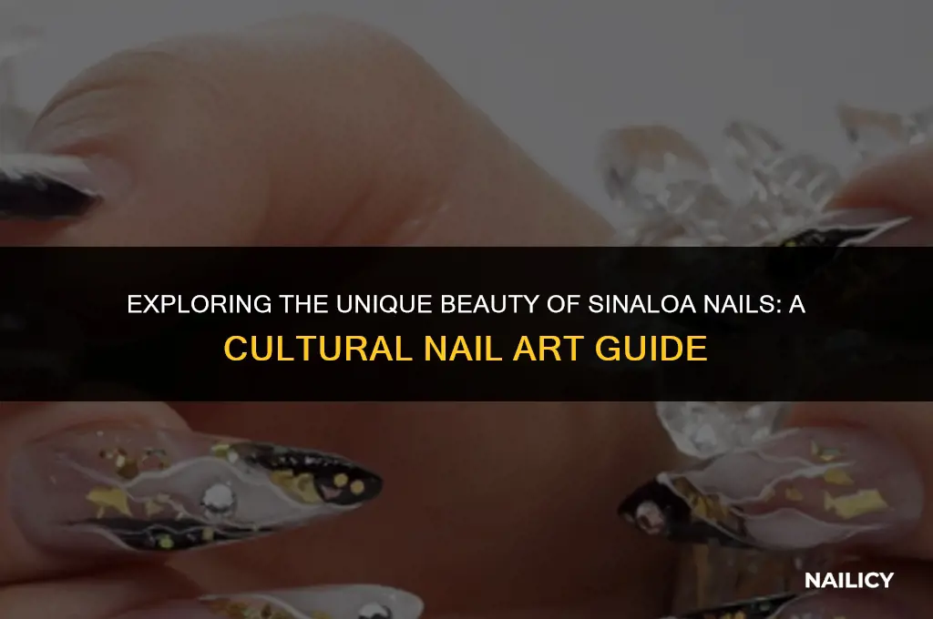 what are sinaloa nails