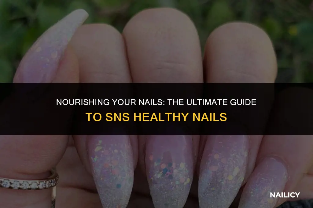 what are sns healthy nails
