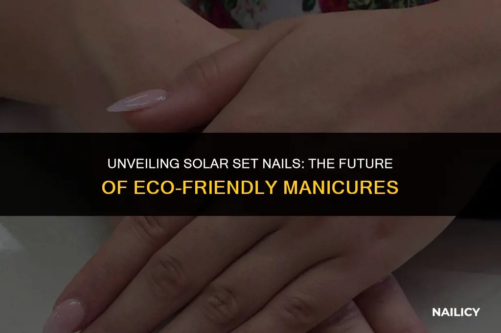 what are solar set nails