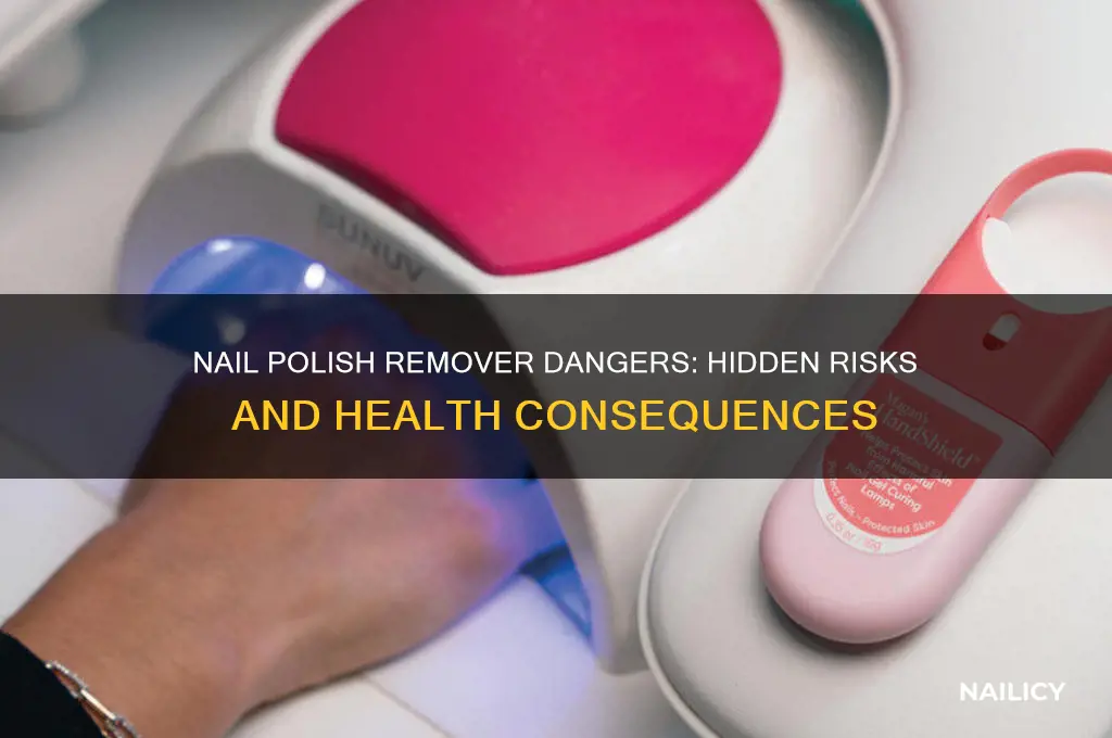 what are some dangerous consequences of using nail polish removeras