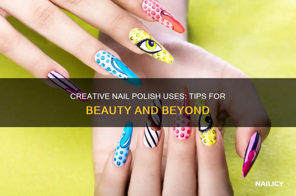 what are some suggestions for using nail polish