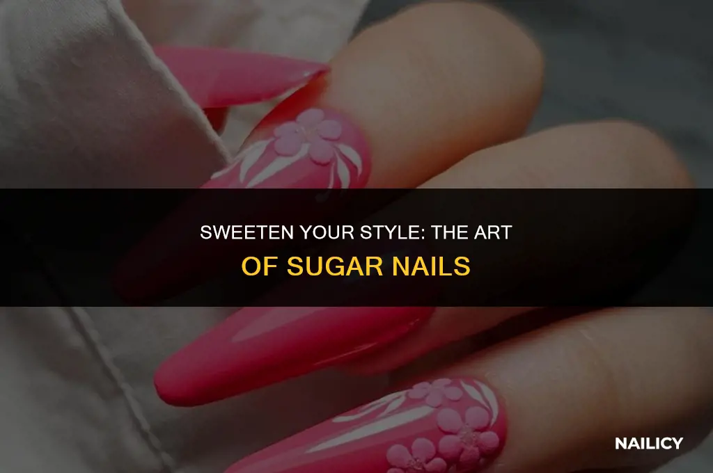 what are sugar nails