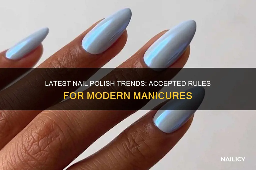 what are the accepted new rules for nail polish