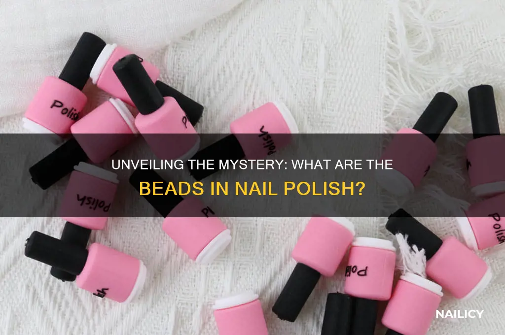 what are the beads in nail polish