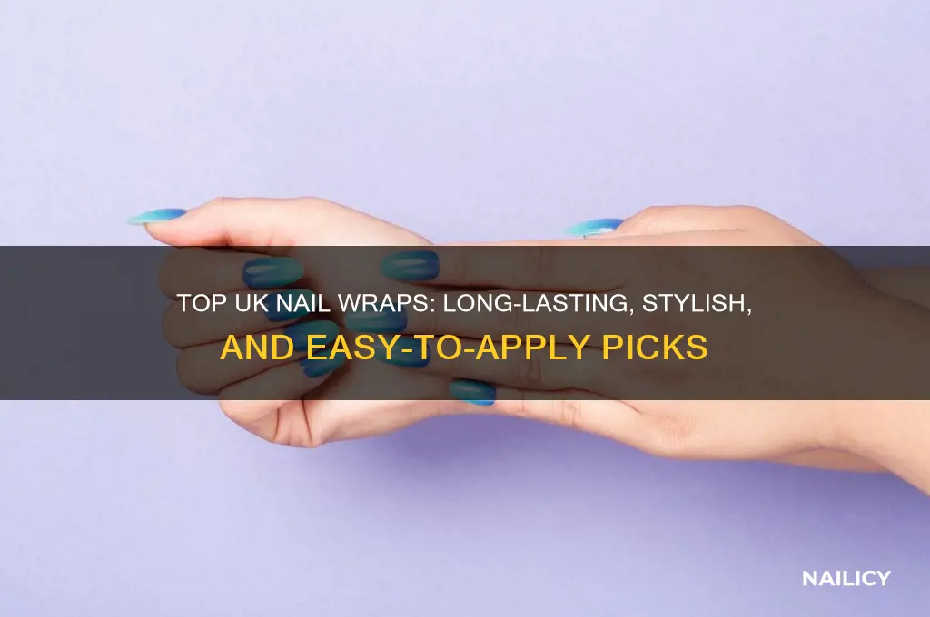 what are the best nail wraps uk