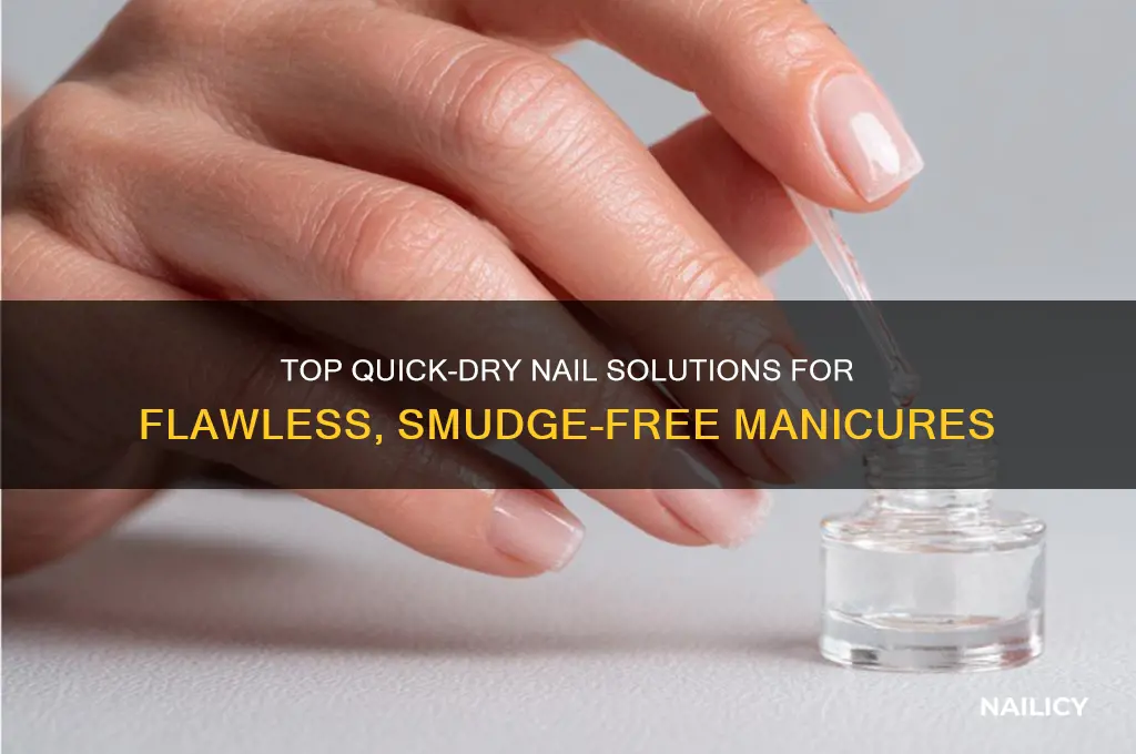 what are the best quick dry for nails