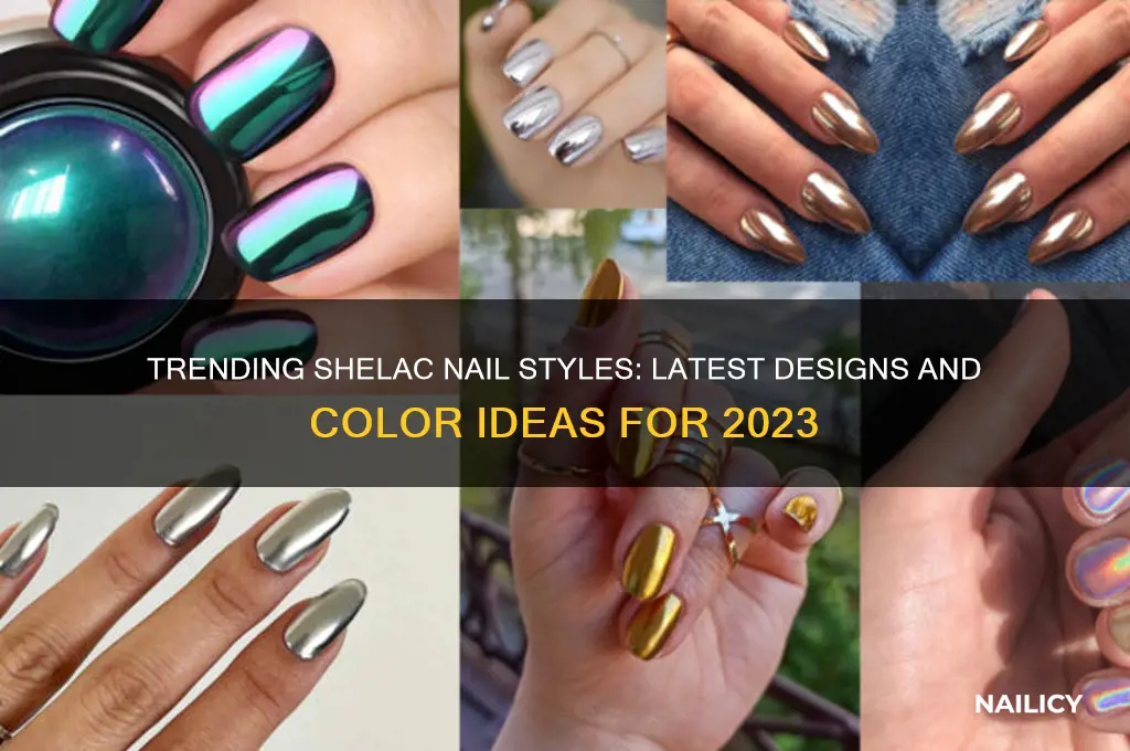 what are the current shelac nail styles