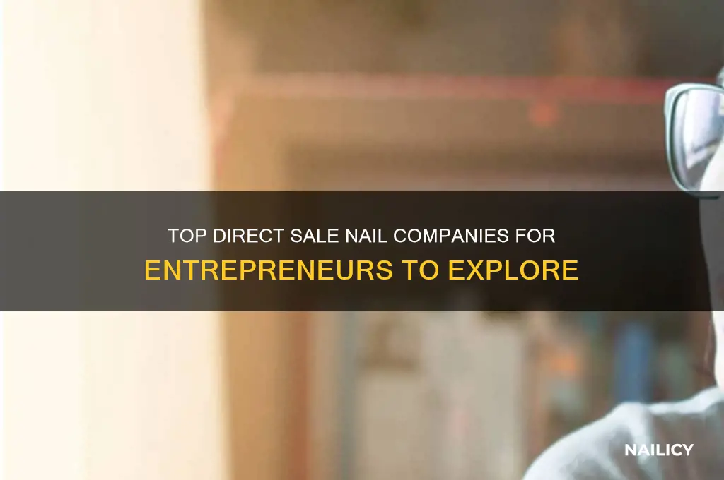 what are the direct sale nail companies