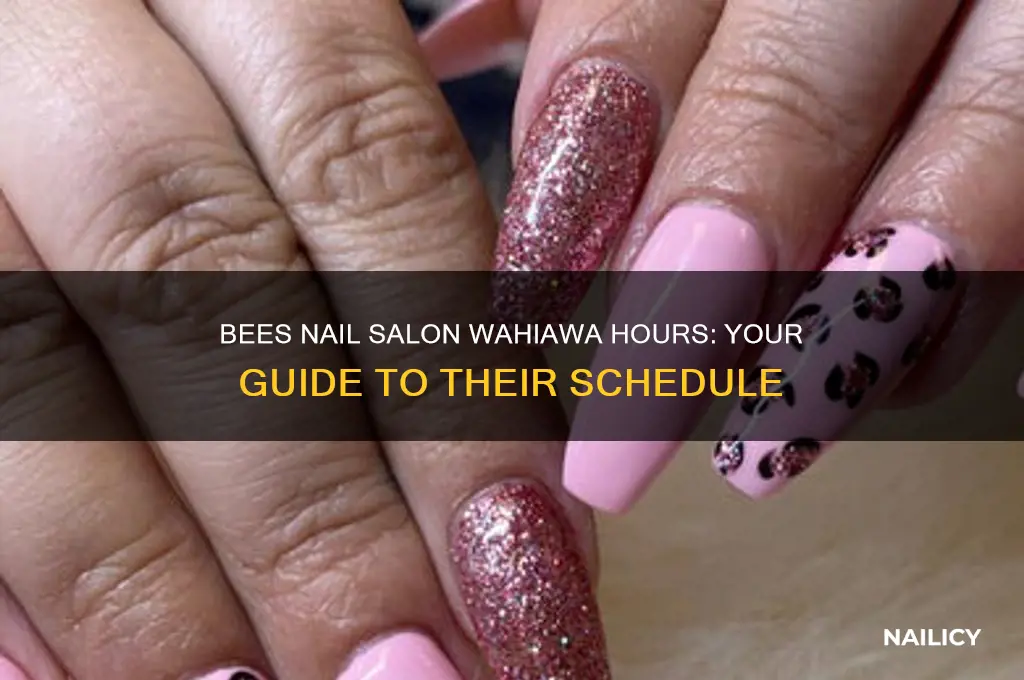 what are the hours for bees nail salon in wahiawa