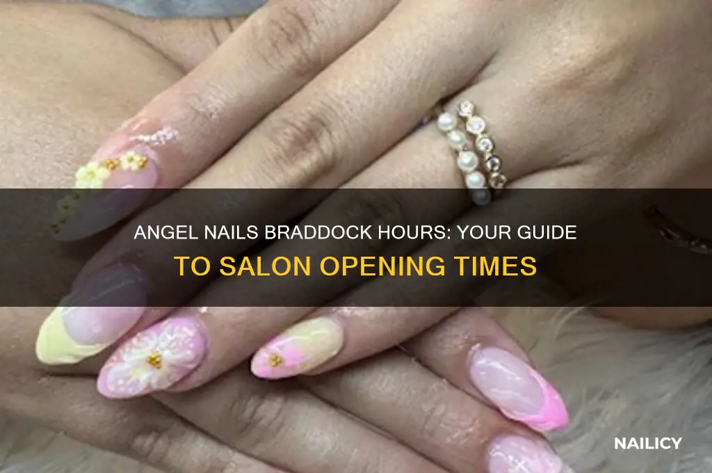 what are the hours of angel nails braddock