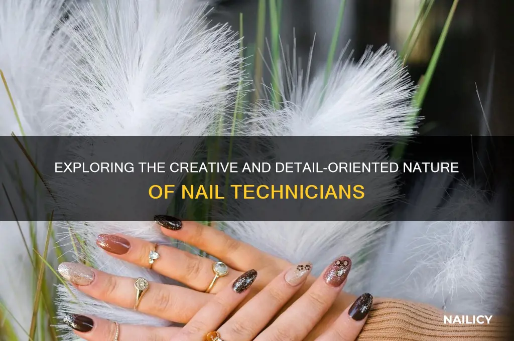 what are the nature of nail techs