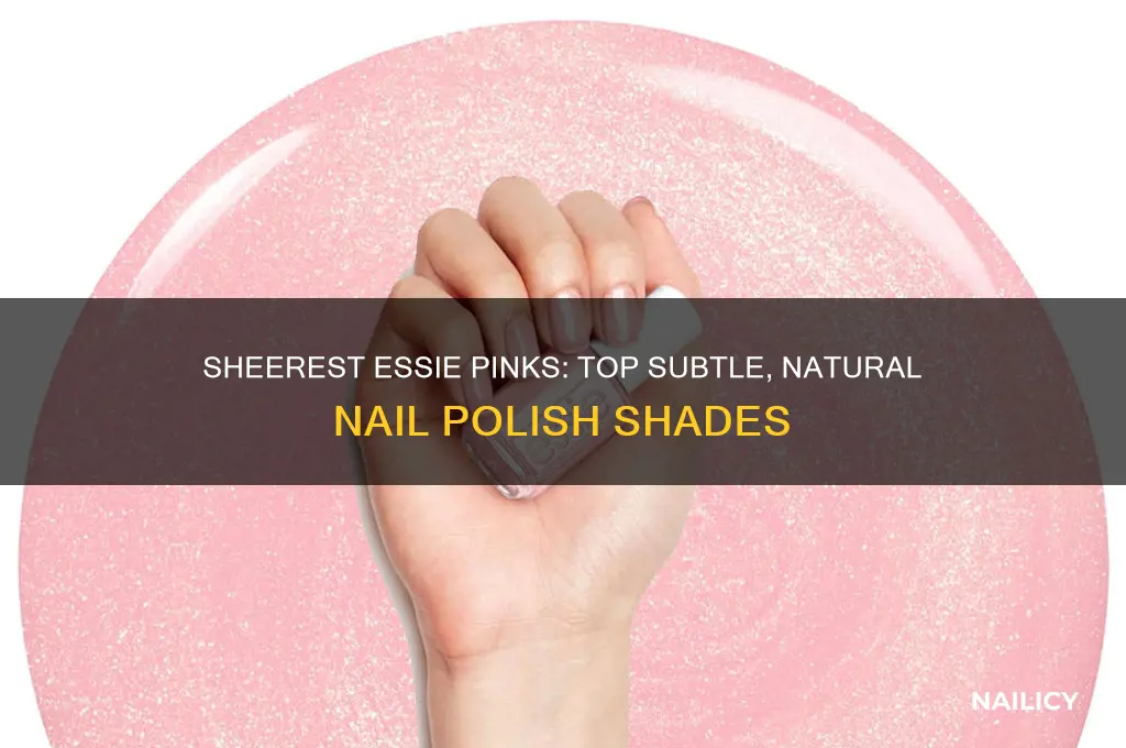 what are the sheerest essie nail polish pinks
