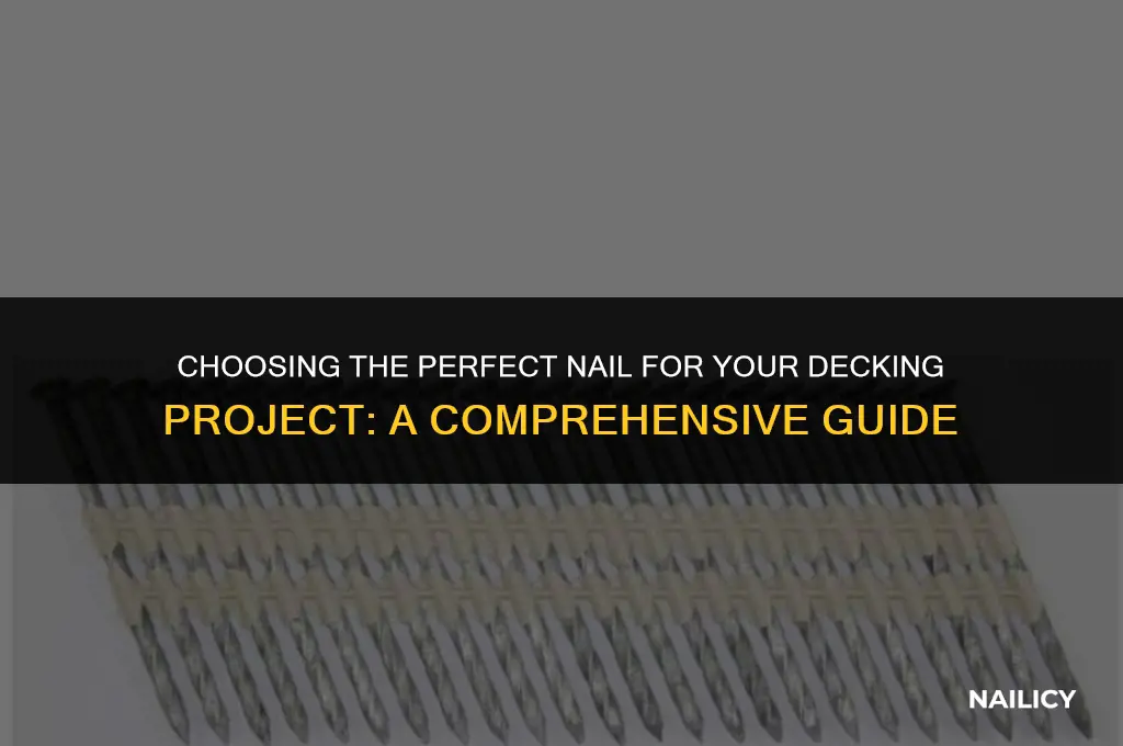 what best nail for decking