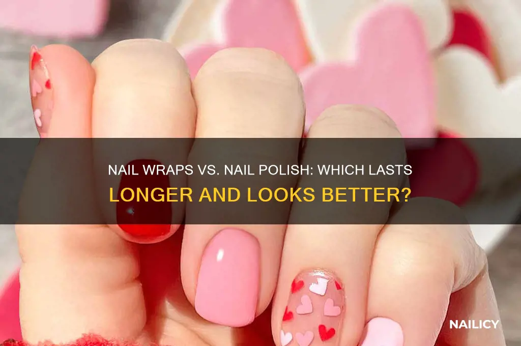 what better nail wrsap or nail polish