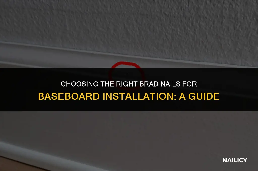 what brad nails for baseboard