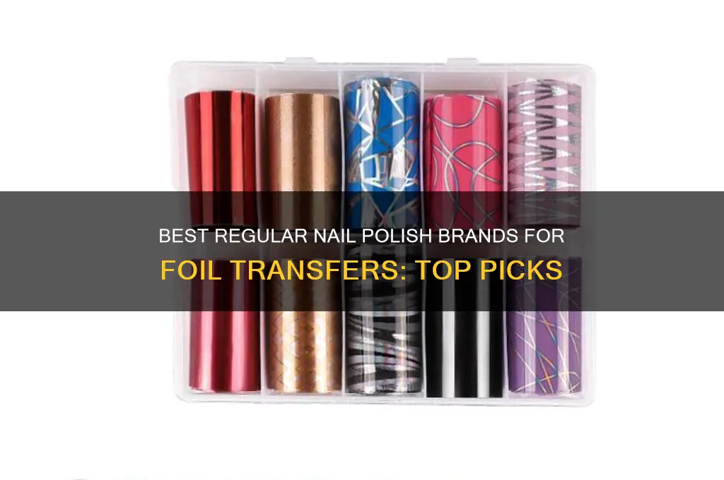 what brand regular nail polish works with foils
