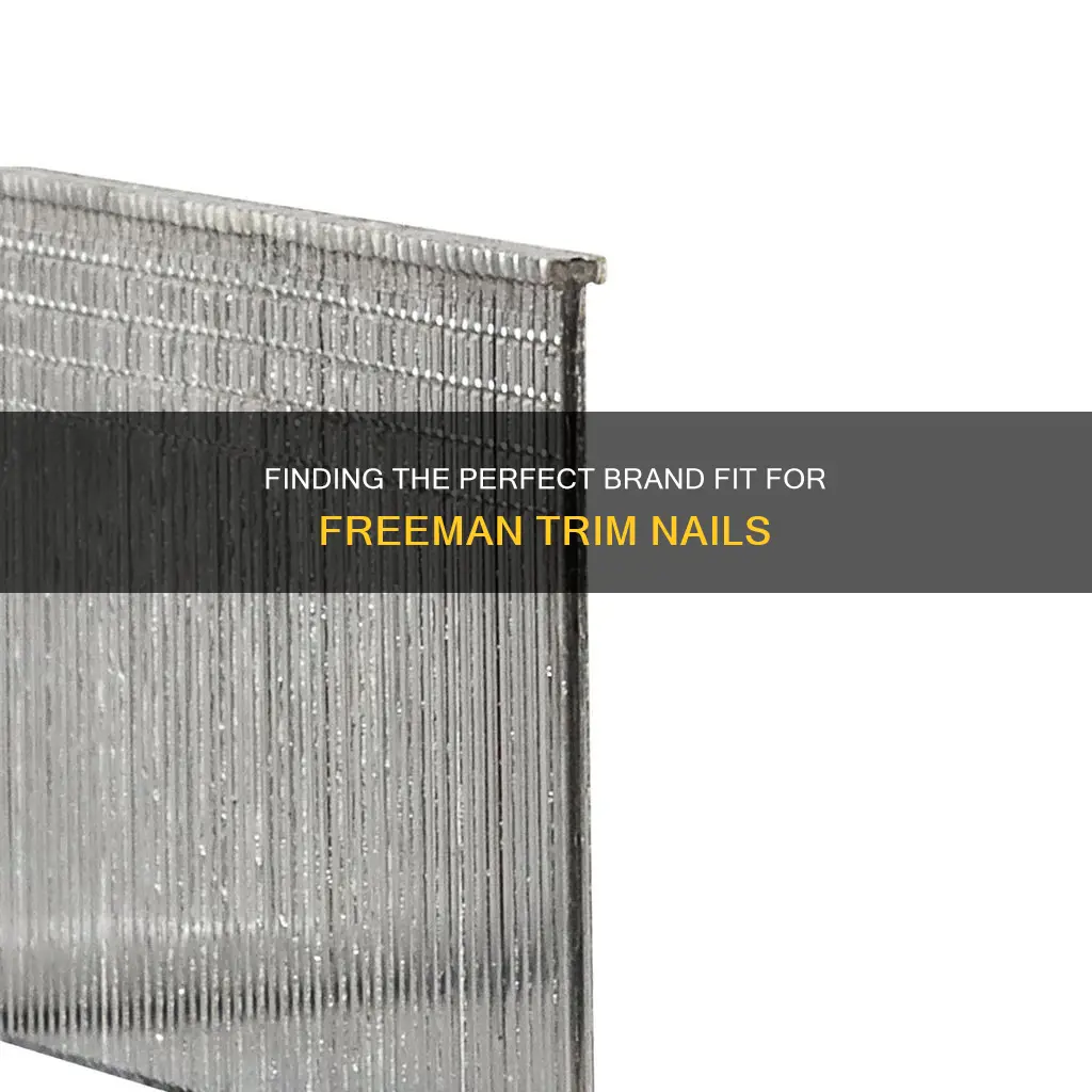 what brand will fit freeman trim nails