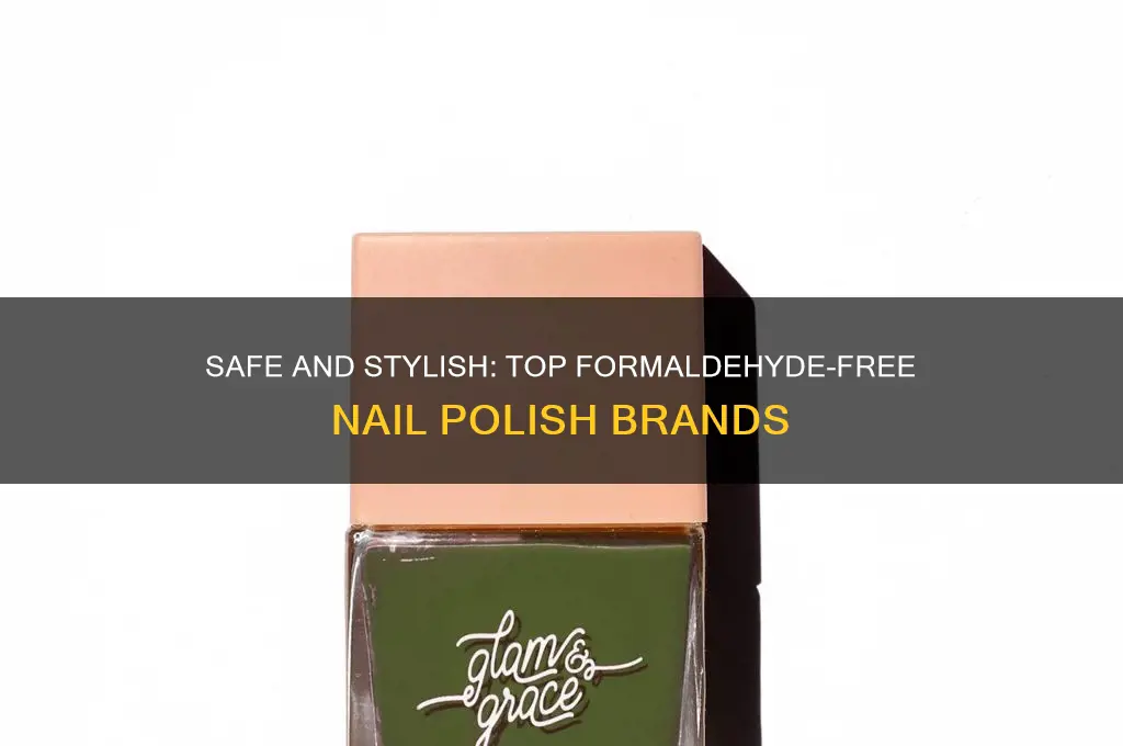 what brands of nail polish are formaldehyde free