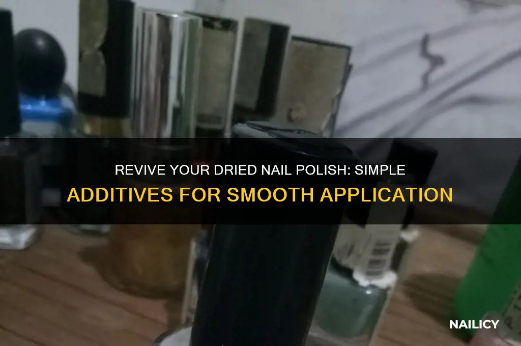 what can i add to my dried out nail polish
