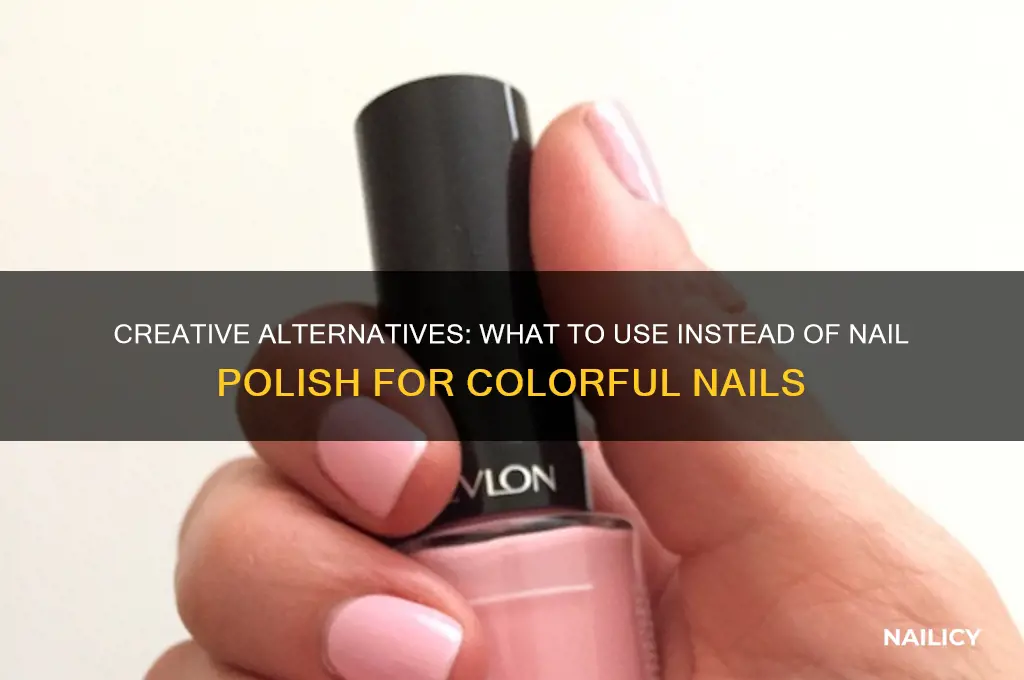 what can i use as a substitute for nail polish