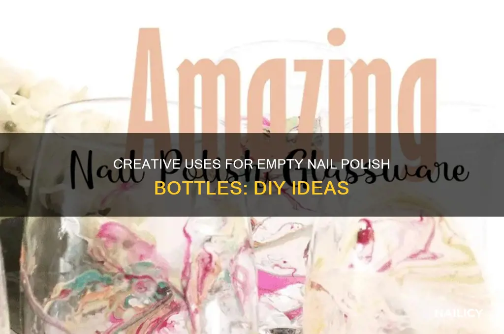 what can you do with your nail polish bottle
