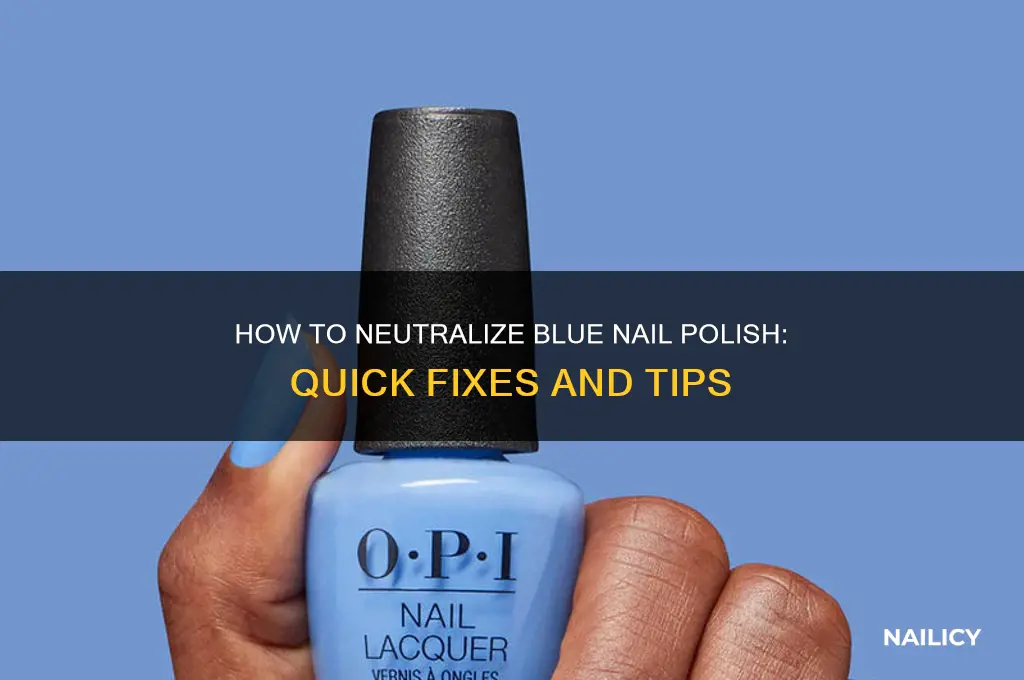 what cancels out blue nail polish