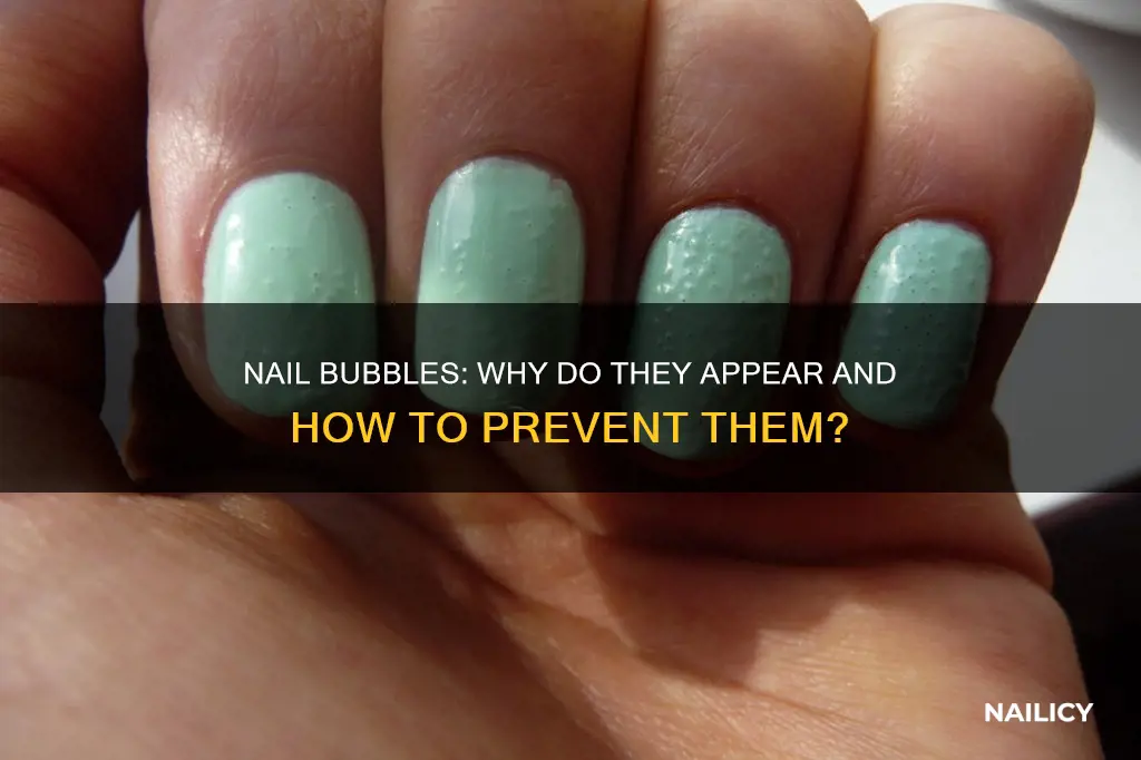 what cause bubbles to grow in your nails