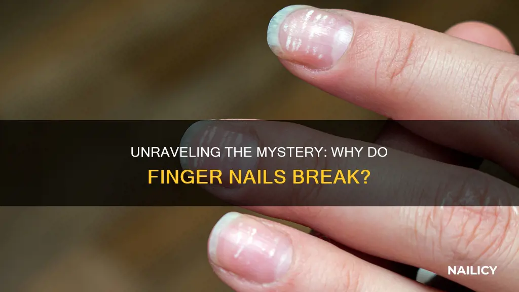 what causes finger nails to break