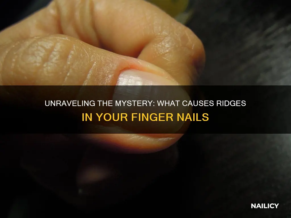 what causes ridges in your finger nails