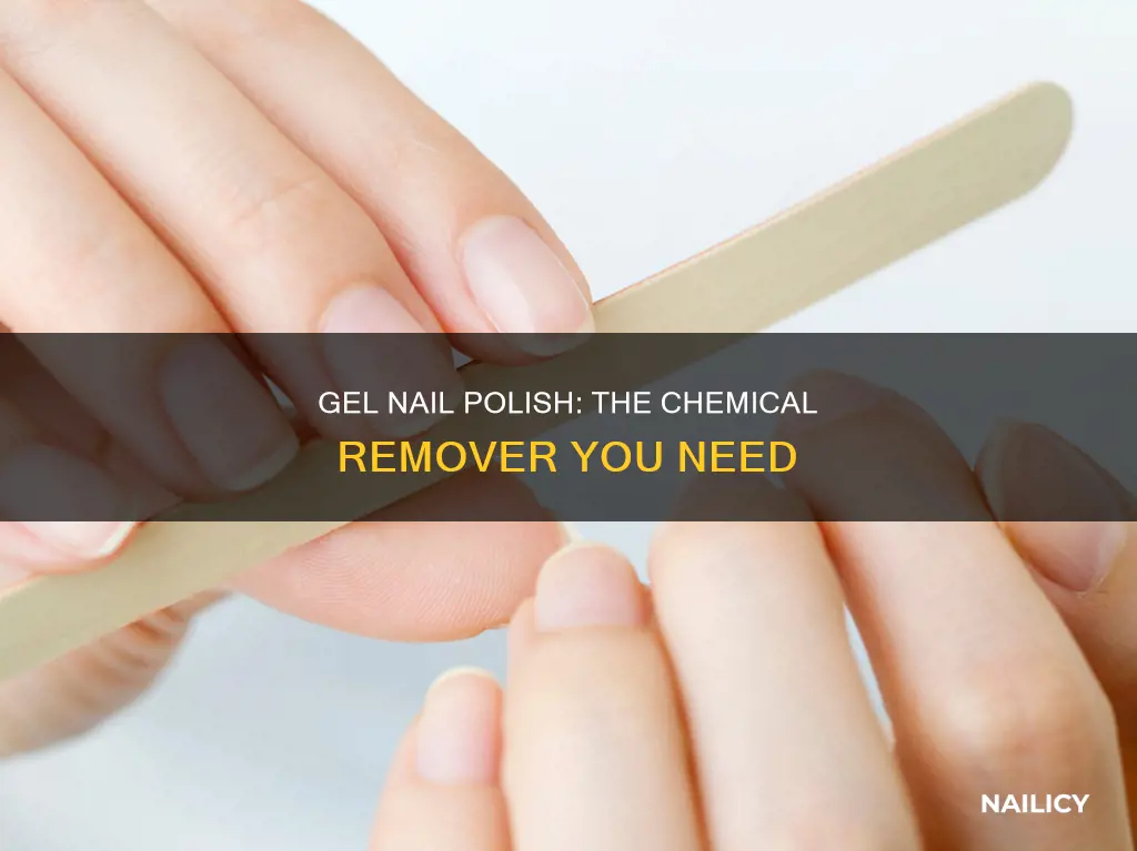 what chemical removes gel nail polish