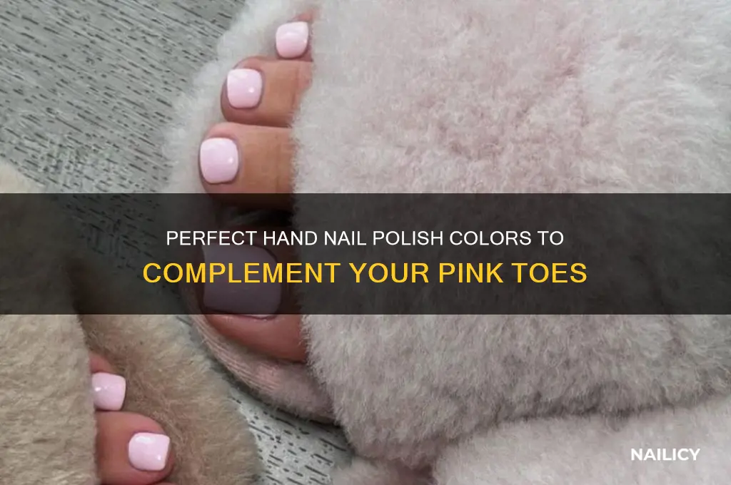 what color nail polish for hands matches pink toes