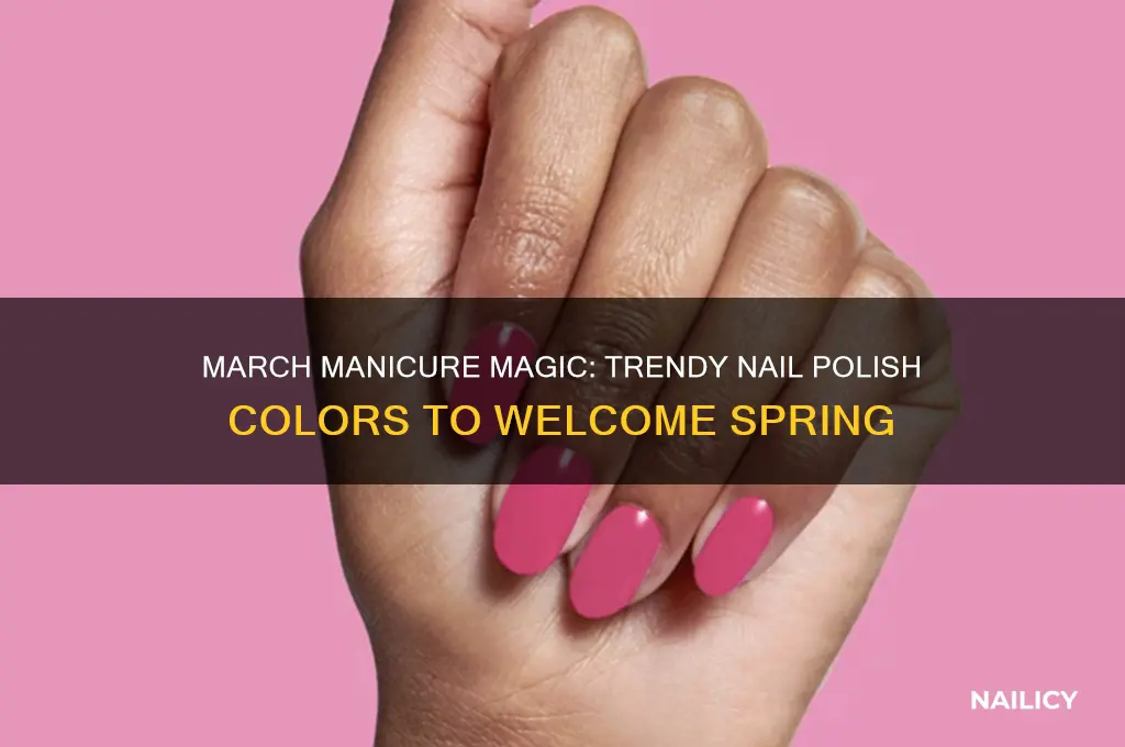 what color nail polish for march