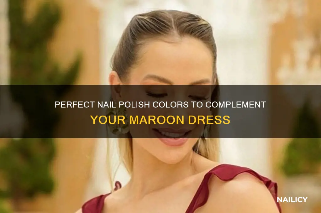 what color nail polish for maroon dress