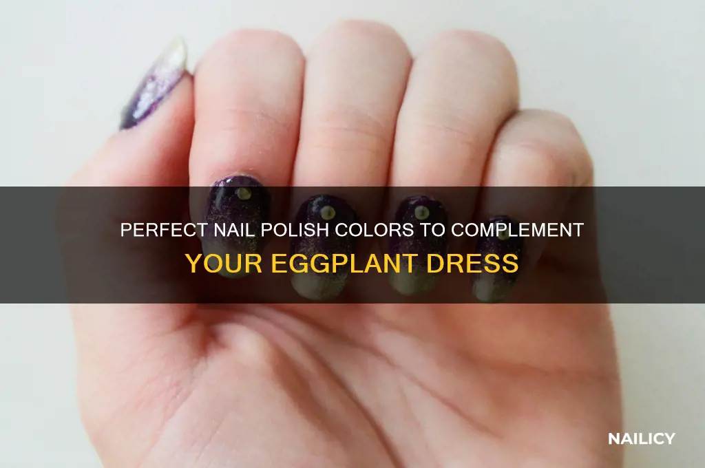 what color nail polish goes with eggplant dress