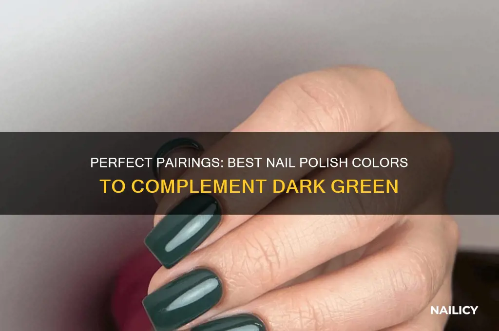 what color nail polish looks good with dark green