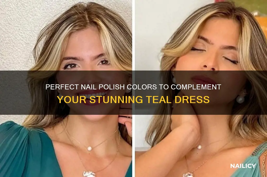 what color nail polish to wear with teal dress