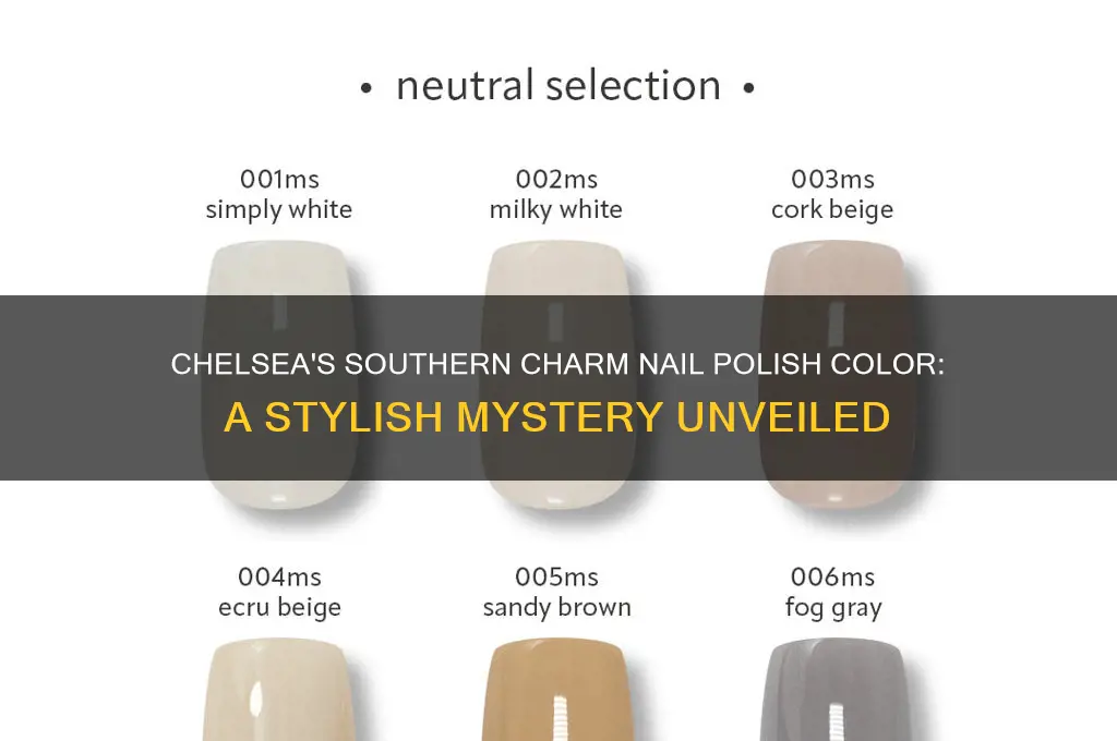 what color nail polish was chelsea from southern charm wearing