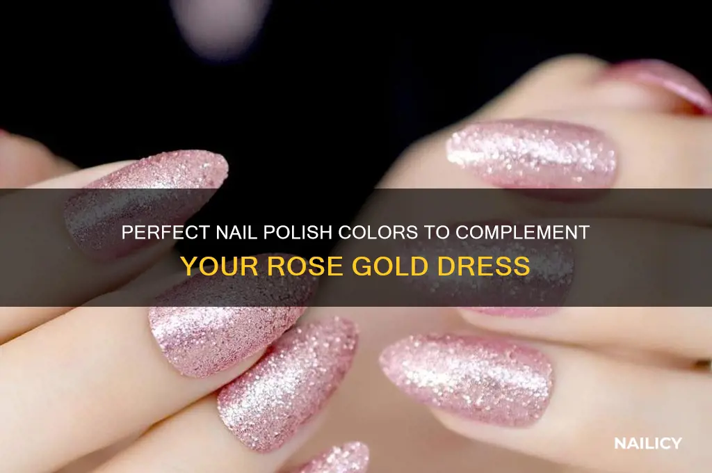 what color nail polish with rose gold dress