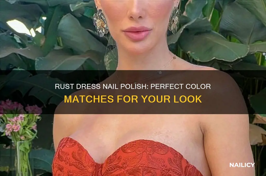 what color nail polish with rust dress