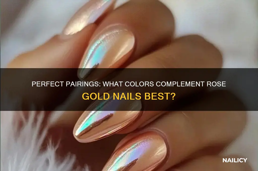 what colour goes with rose gold nails