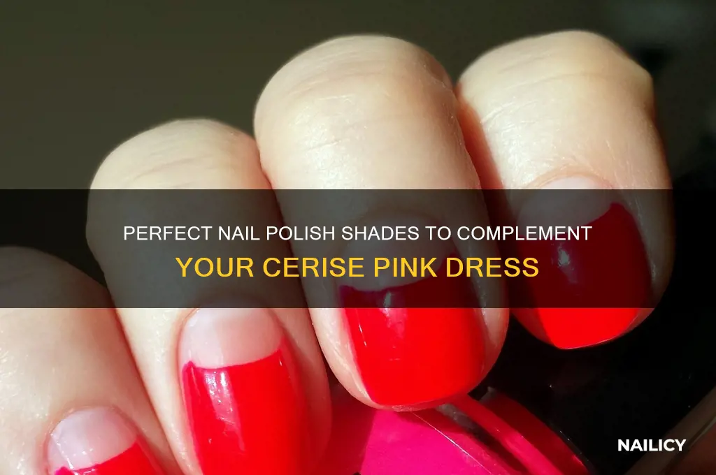 what colour nail varnish with cerise pink dress