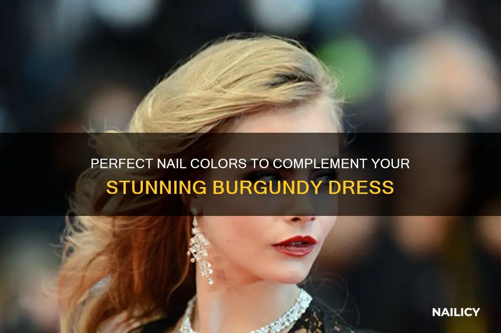 what colour nails go with a burgundy dress