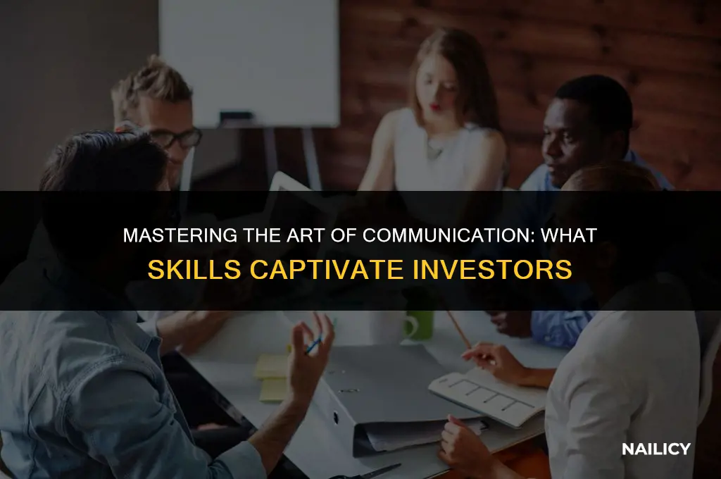 what communication skills nail investors