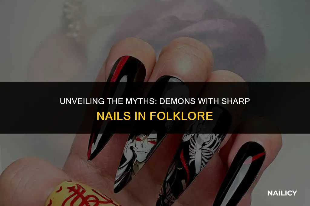 what demons have sharp nails