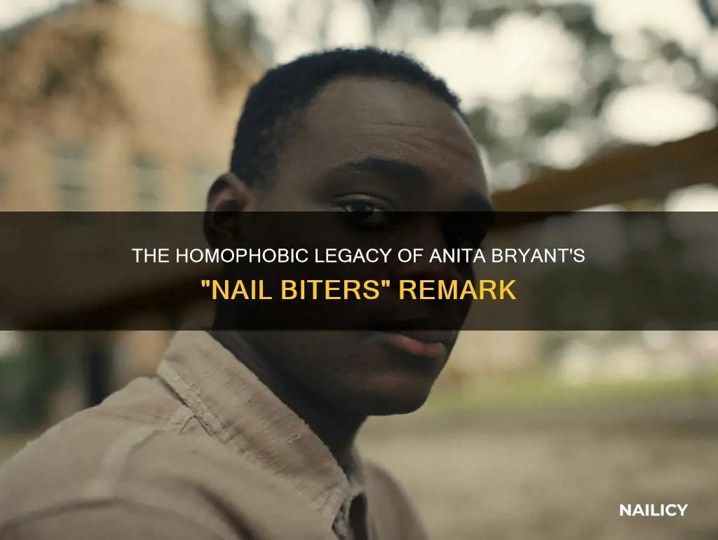 what did anita bryant mean when she said nail biters