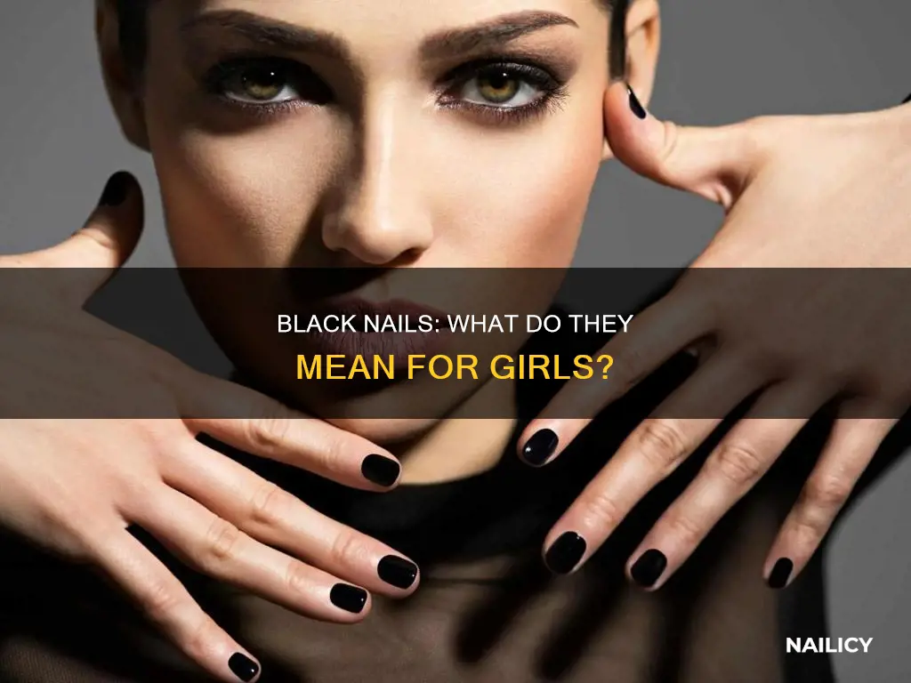 what do black nails mean on a girl