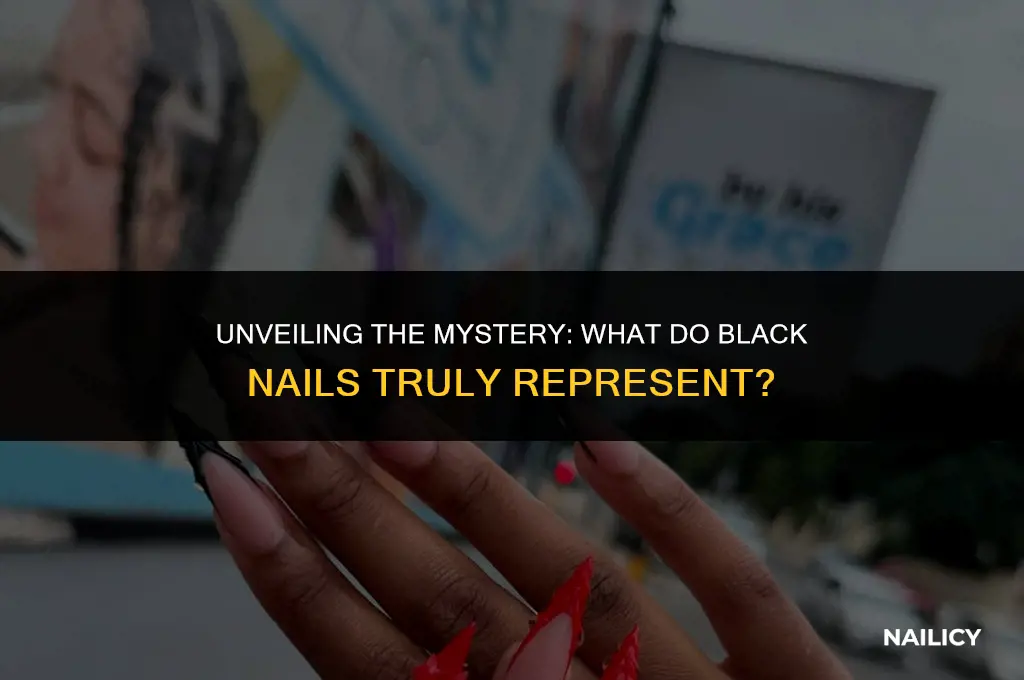 what do black nails represent