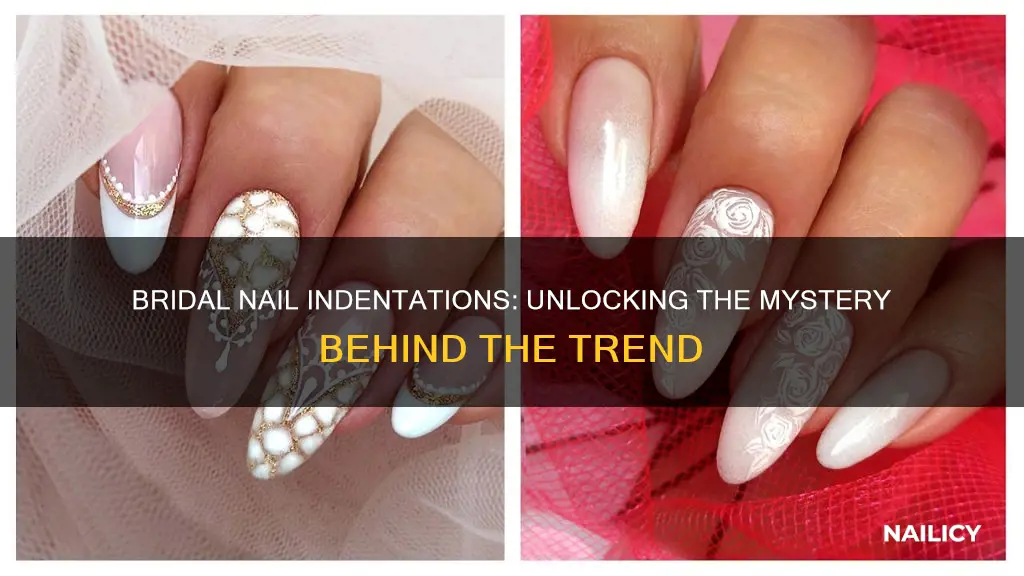 what do bridal nail indentations mean