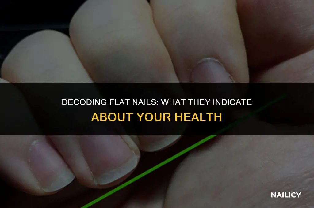 what do flat nails indicate